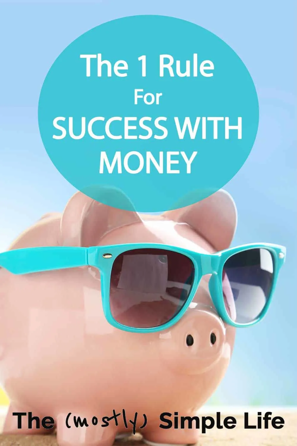 The #1 Rule for Success with Saving Money