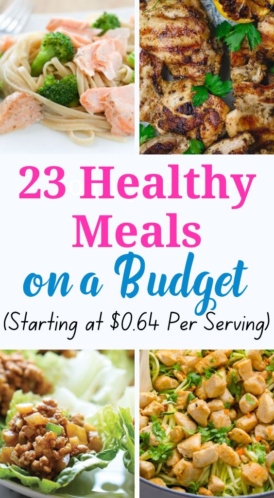 23 Healthy Meals on a Budget (Starting at $0.64 Per Serving) - The ...