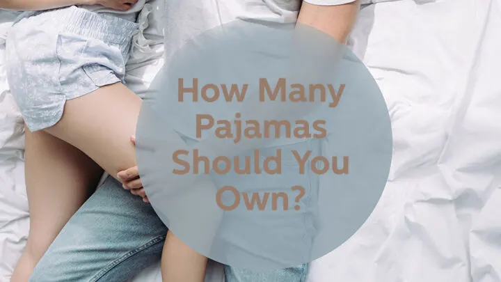 how many pajamas should you own header image