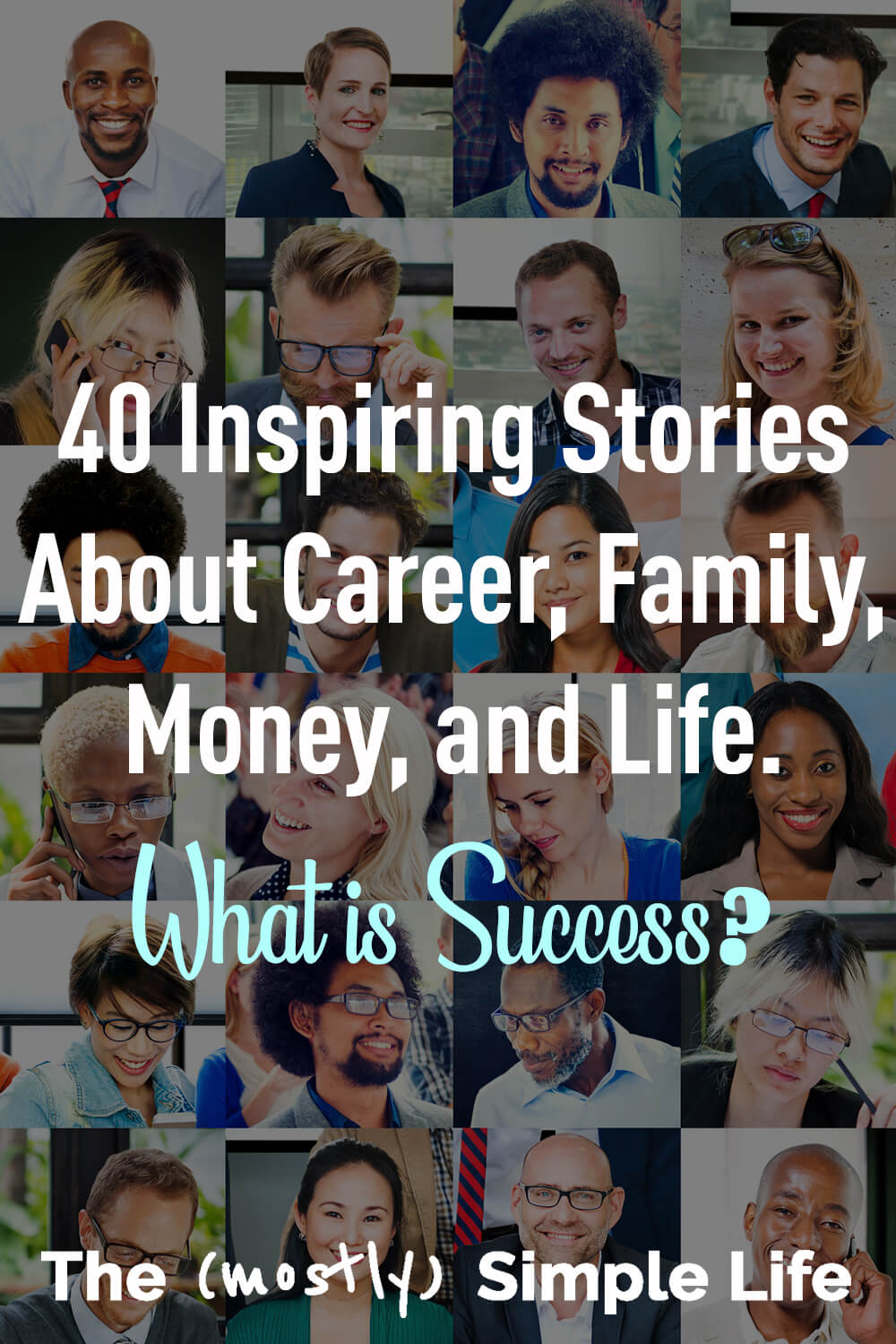 What is Success? 40 Amazing Stories + 7 Tips for Success