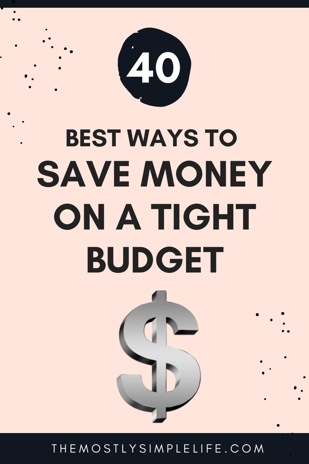 40 Best Ways to Save Money on a Tight Budget