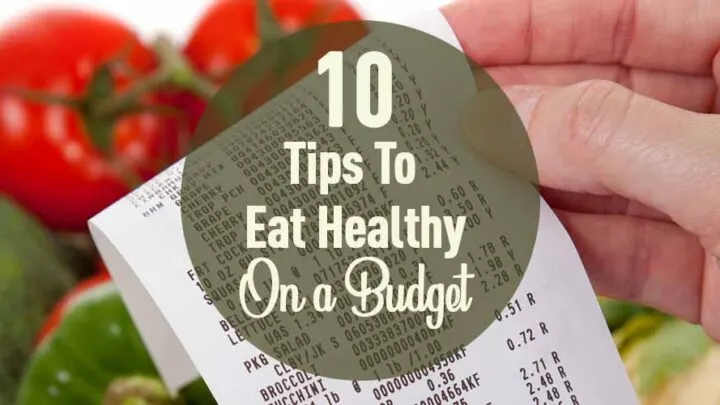 10 tips to eat healthy on a budget