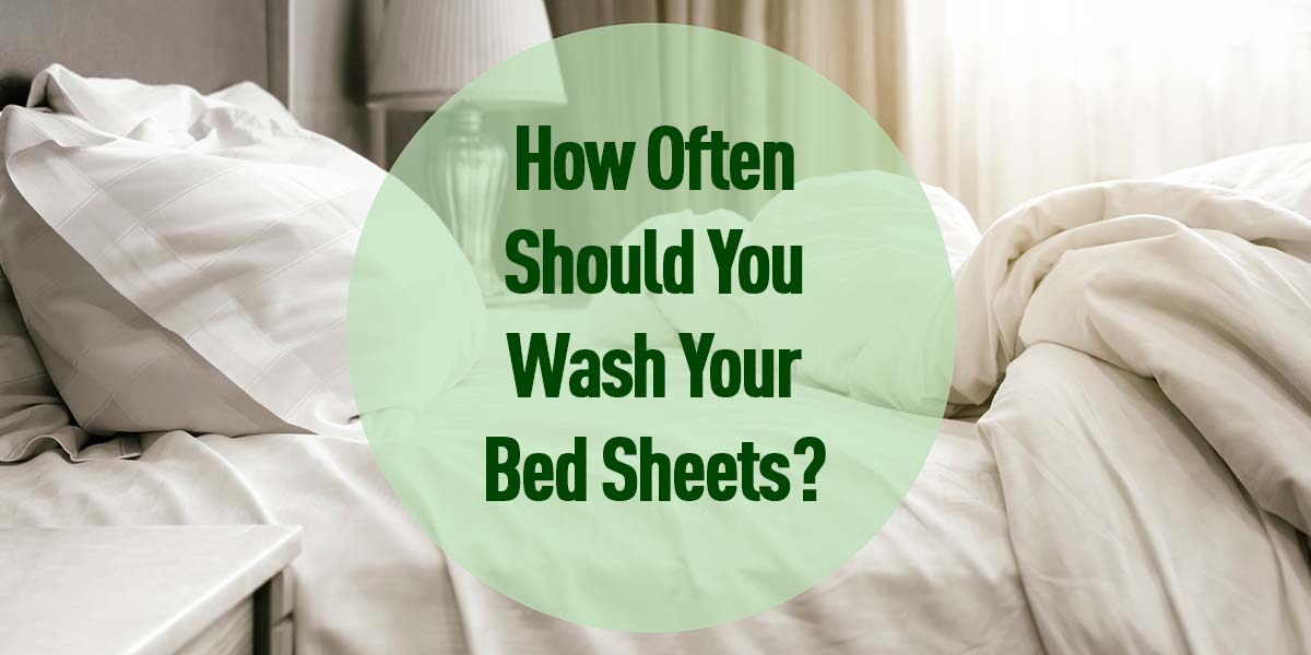 How to wash your bed sheets - why you need to wash them every 7