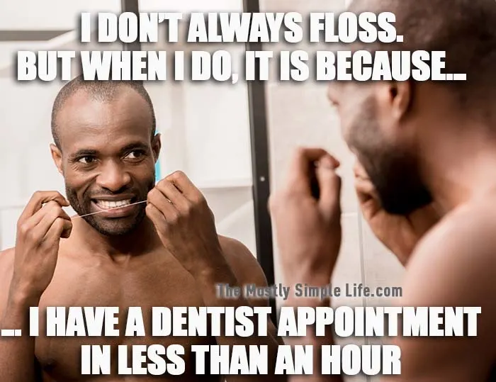 floss before appointmet joke