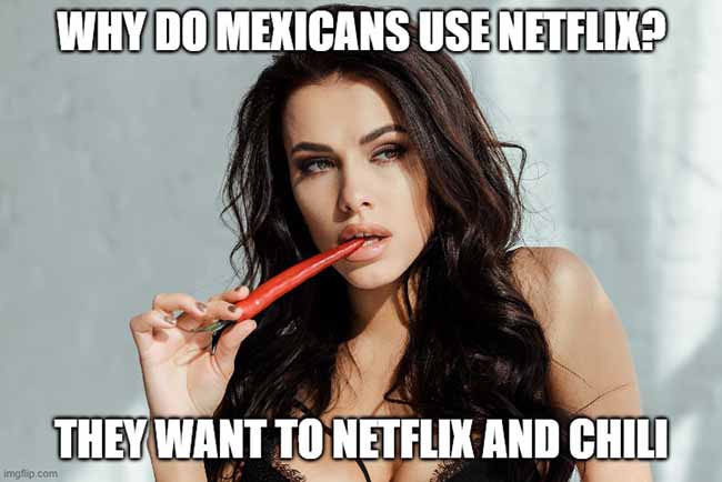 netflix and chili jokes