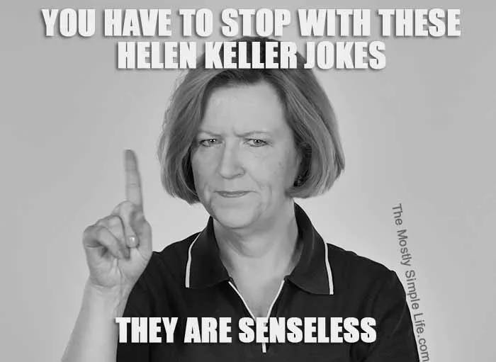 senseless helen keller jokes