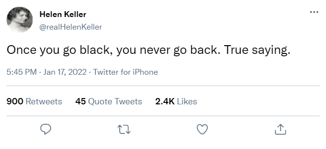 Helen Keller tweet about going black