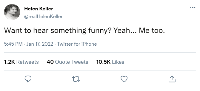 Helen Keller tweet about hearing something funny