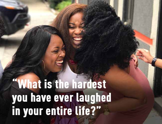 what is the hardest you have ever laughed?