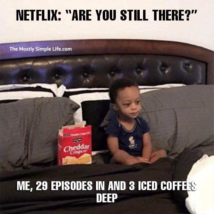 mental health meme about Netflix