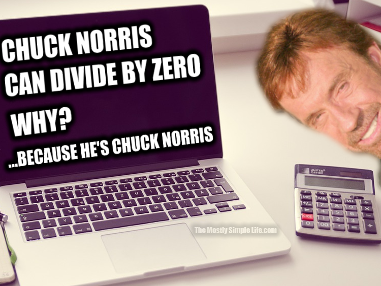 Chuck Norris dividing by zero because he can