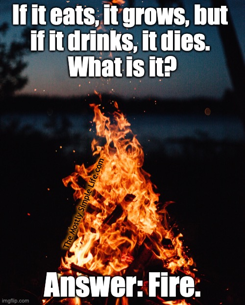 fire dies riddle