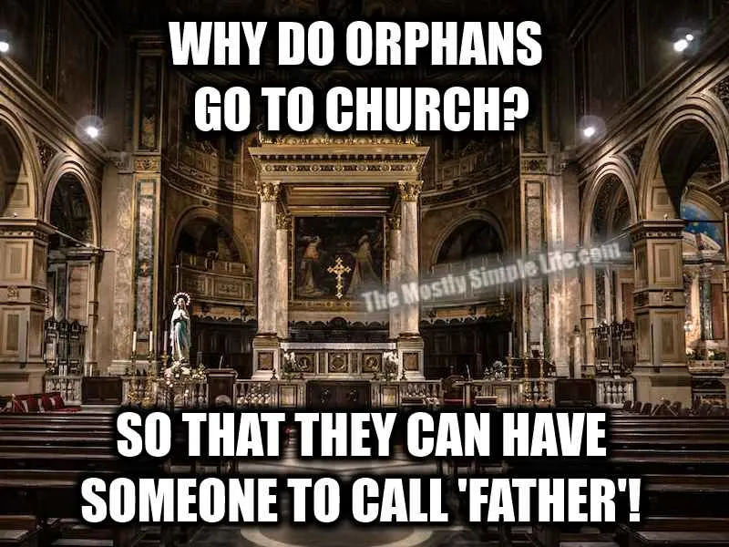 funny meme about orphans going to church