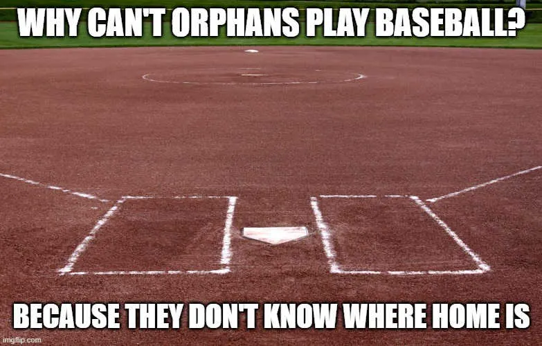 orphan baseball jokes