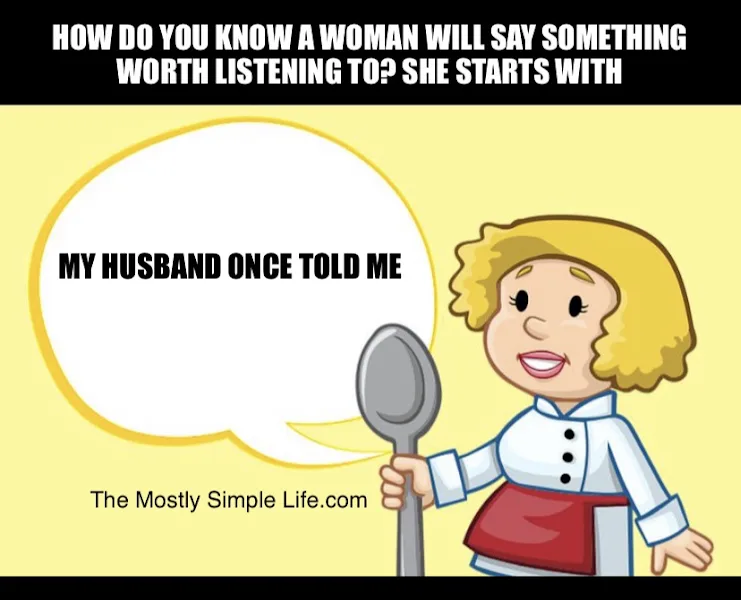 My Husband Told Me Joke