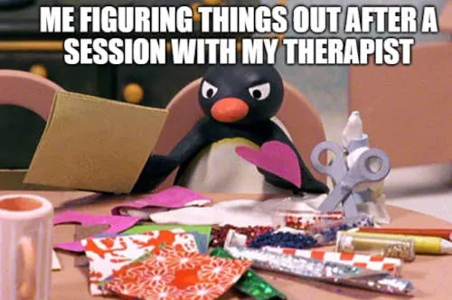me figuring things out after a session with my therapist