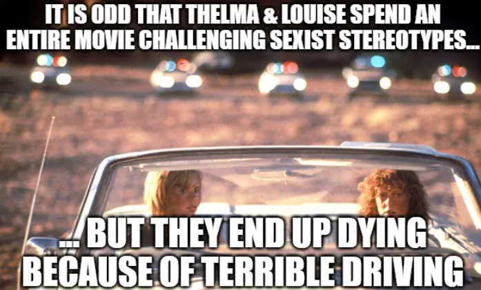 thelma sexist meme joke