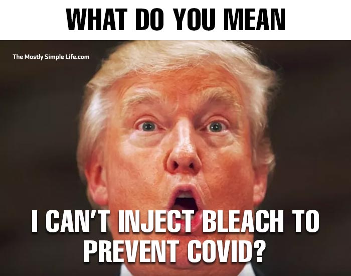 trump meme about injecting bleach to prevent covid