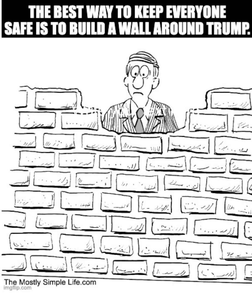 build wall around Trump