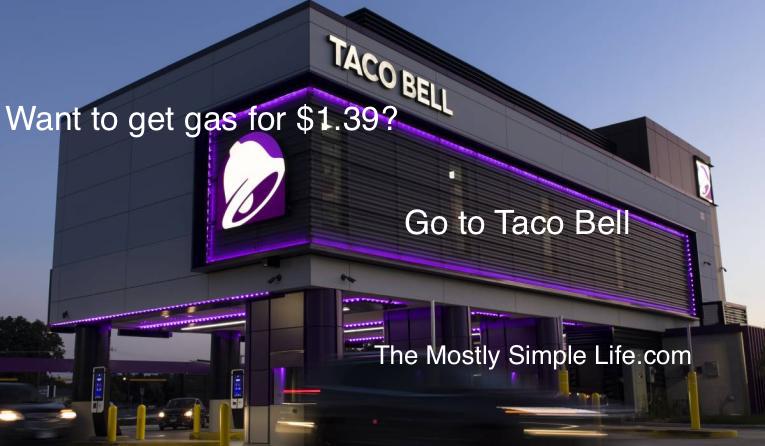 Taco Bell Gas for $1.39