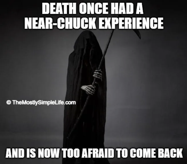 meme about death having a near-chuck norris experience