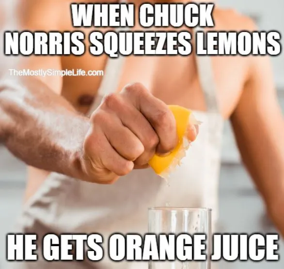 meme about chuck norris squeezing lemons