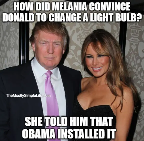 melania asking trump to change a lightbulb joke