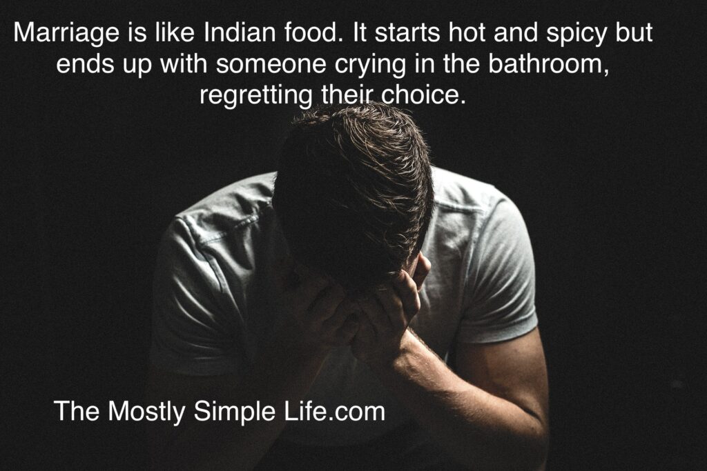 Marriage like Indian Food