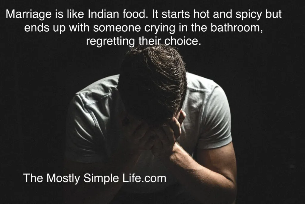 Marriage like Indian Food