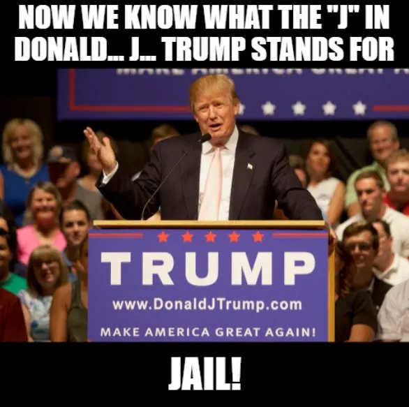 meme about letter J in trump that stands for jail