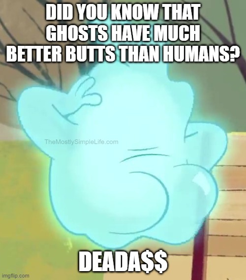 Ghost booty.