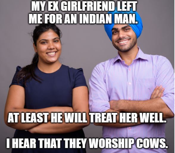 joke about girlfriend leaving for an Indian man