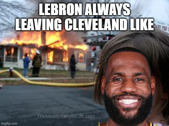 LeBron always leaves Cleveland like "meh."
