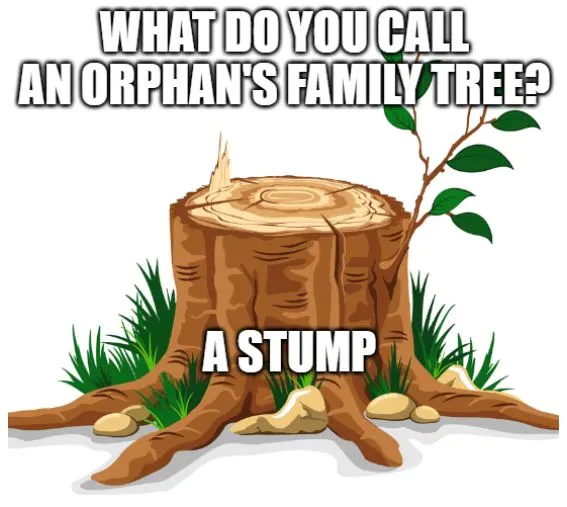 orphan's family tree joke