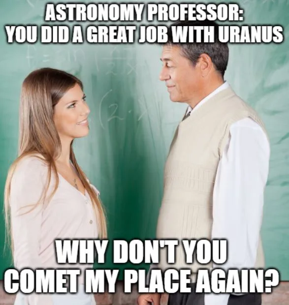 astronomy professor jokes about uranus with student