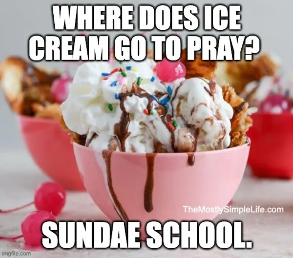 Ice cream. Sundae school.