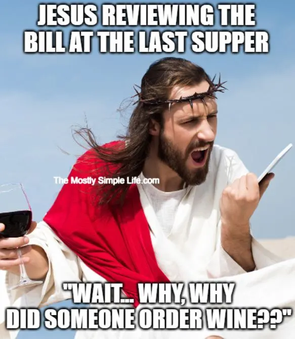 jesus joke about ordering wine at the last supper
