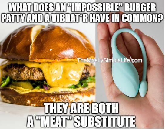 dirty joke about impossible burgers