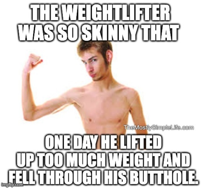 Skinny weightlifter.