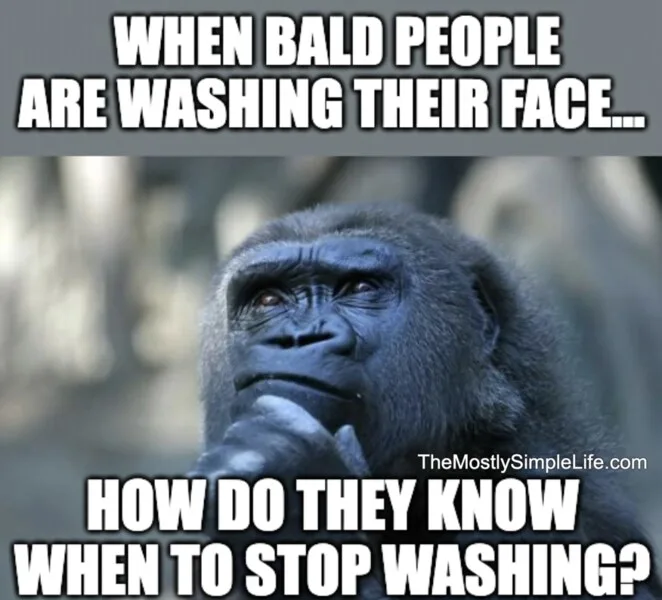 joke about bald people with a thinking gorilla.