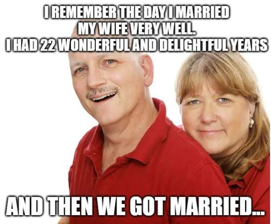 joke about being happy for 22 years with his wife