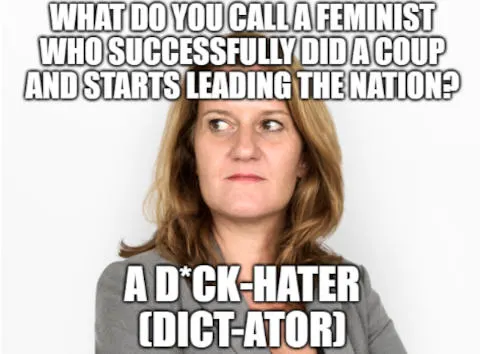 joke about a feminist dictator